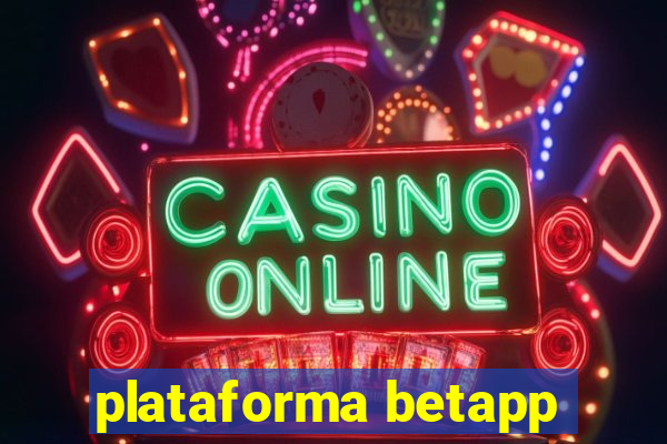 plataforma betapp